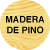 Madera Pino